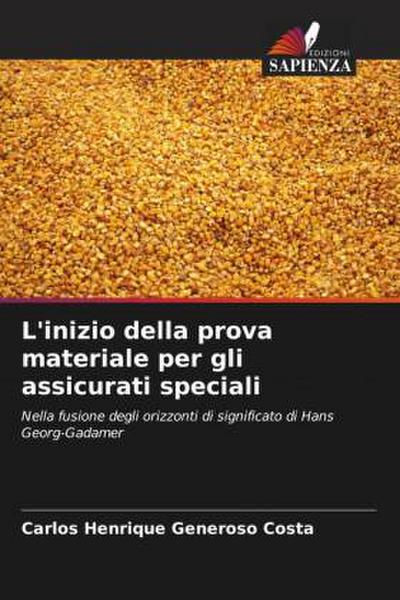 L’inizio della prova materiale per gli assicurati speciali