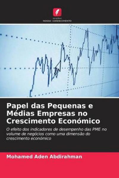 Papel das Pequenas e Médias Empresas no Crescimento Económico