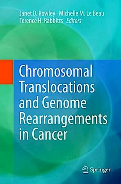 Chromosomal Translocations and Genome Rearrangements in Cancer