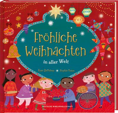 Fröhliche Weihnachten in aller Welt. Lustige Kinderreime über Weihnachtsbräuche, Weihnachtsessen und Heiligabend: So feiern Familien Weihnachten. Bilderbuch ab 4 Jahren für die Vorweihnachtszeit