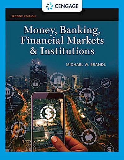 Money, Banking, Financial Markets & Institutions