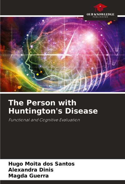 The Person with Huntington’s Disease