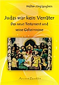 Judas war kein Verräter - Walter-Jörg Langbein