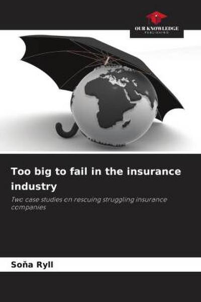Too big to fail in the insurance industry