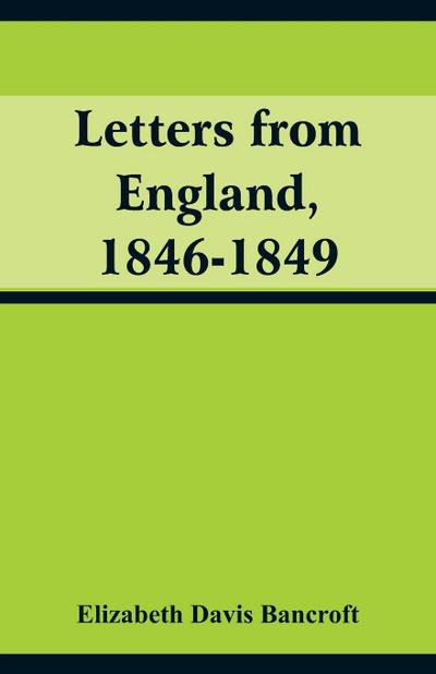 Letters from England, 1846-1849
