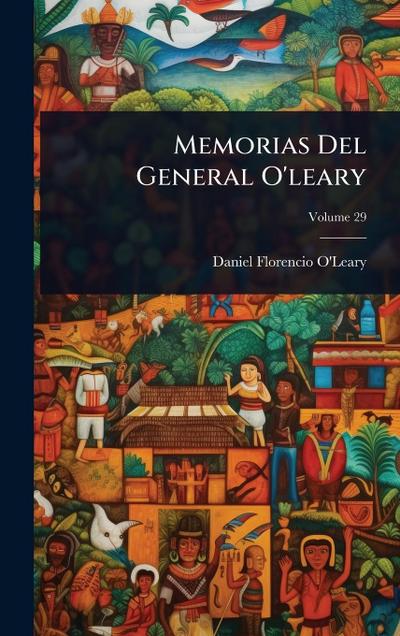 Memorias Del General O’leary