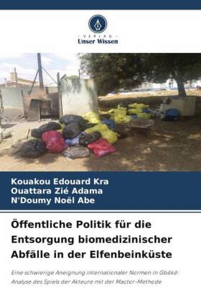 Öffentliche Politik für die Entsorgung biomedizinischer Abfälle in der Elfenbeinküste