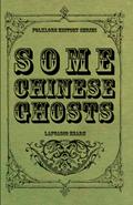 Some Chinese Ghosts