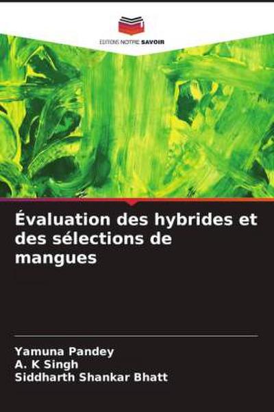 Évaluation des hybrides et des sélections de mangues