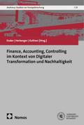 Finance, Accounting, Controlling im Kontext von Digitaler Transformation und Nachhaltigkeit