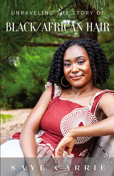 Unraveling the Story of Black/African Hair