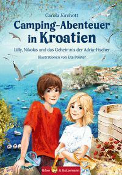 Camping-Abenteuer in Kroatien - Lilly, Nikolas und das Geheimnis der Adria-Fischer