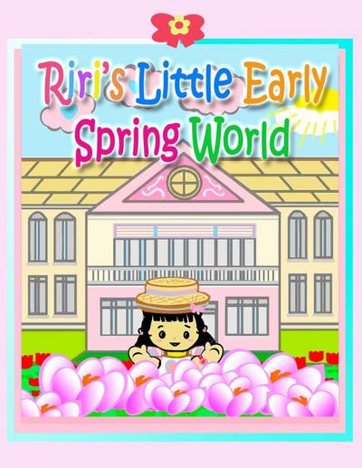 Riri’s Little Early Spring World