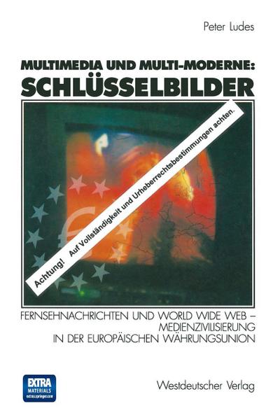 Multimedia und Multi-Moderne: Schlüsselbilder