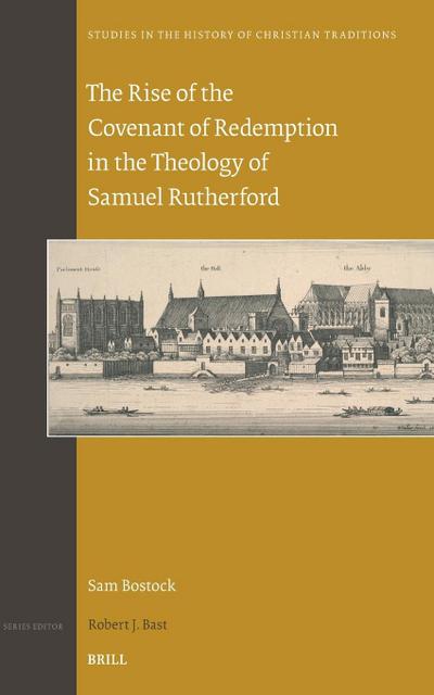 The Rise of the Covenant of Redemption in the Theology of Samuel Rutherford