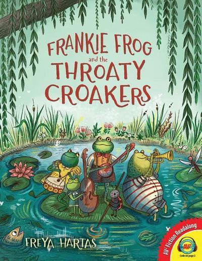 Frankie Frog and the Throaty Croakers