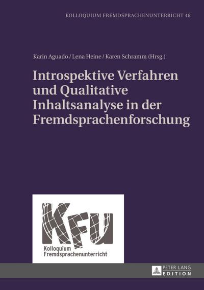 Introspektive Verfahren und Qualitative Inhaltsanalyse in der Fremdsprachenforschung