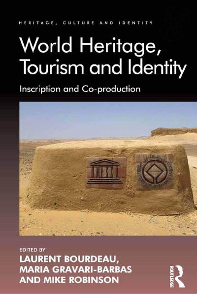 World Heritage, Tourism and Identity