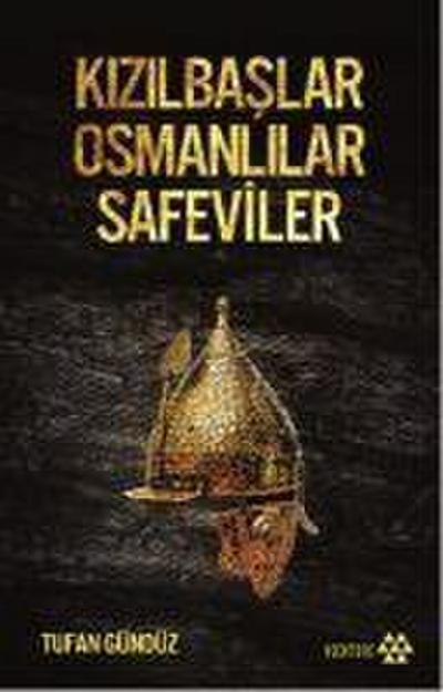 Kizilbaslar Osmanlilar Safeviler