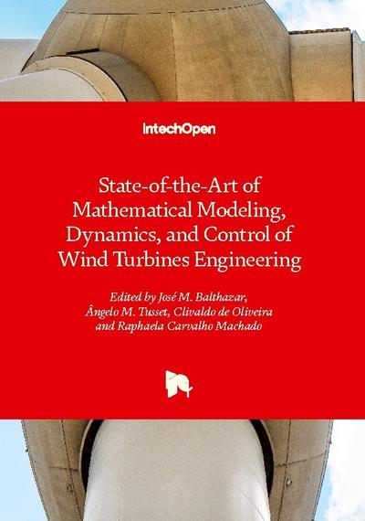 State-of-the-Art of Mathematical Modeling, Dynamics, and Control of Wind Turbines Engineering