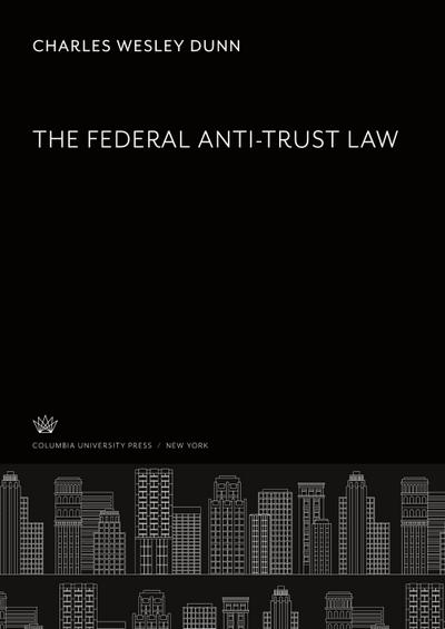The Federal Anti-Trust Law