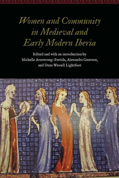 Women and Community in Medieval and Early Modern Iberia