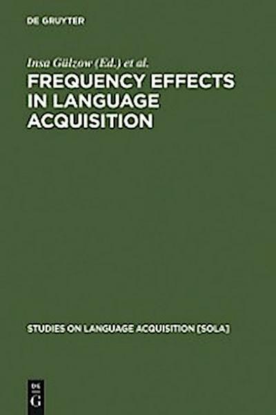 Frequency Effects in Language Acquisition