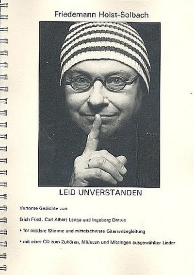 Leid unverstanden (+CD)für Gesang (mittel) und Gitarre