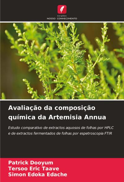 Avaliação da composição química da Artemisia Annua