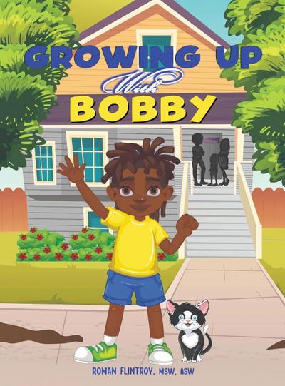 Flintroy, M: Growing Up With Bobby