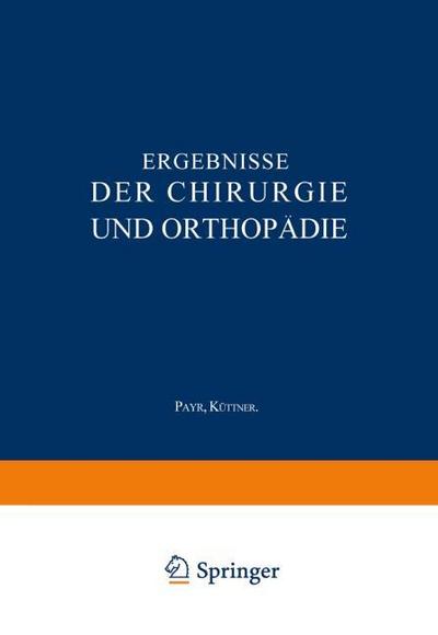 Ergebnisse der Chirurgie und Orthopädie