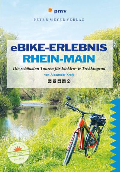 Ausflüge mit Genuss eBike-Erlebnis Rhein-Main, m. 1 Online-Zugang, m. 1 Beilage