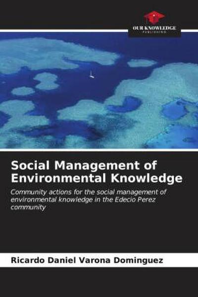 Social Management of Environmental Knowledge