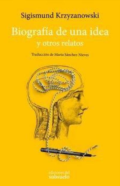 Biografía de una idea : y otros relatos