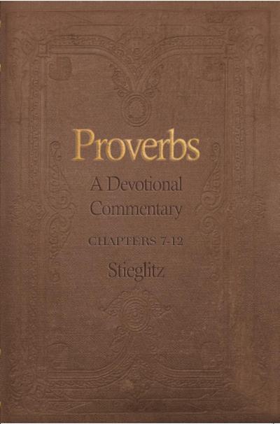 Proverbs: A Devotional Commentary Volume 2