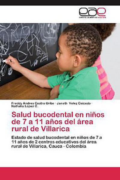 Salud bucodental en niños de 7 a 11 años del área rural de Villarica