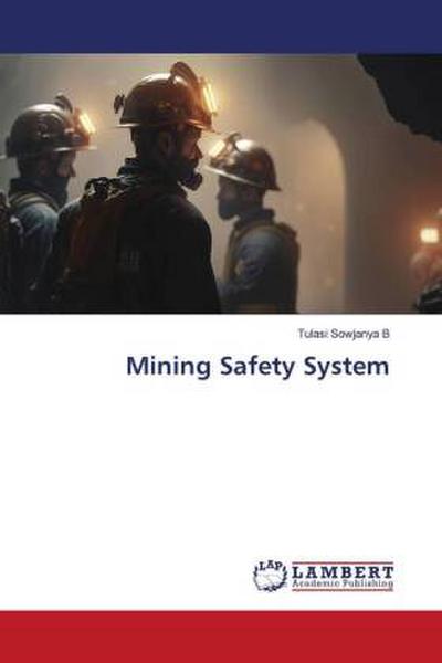 Mining Safety System
