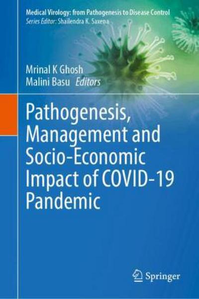 Pathogenesis, Management and Socio-Economic Impact of COVID-19 Pandemic