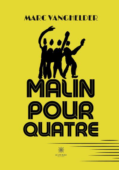 Malin pour quatre