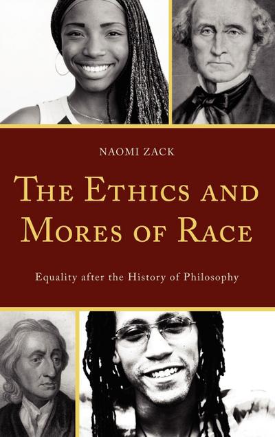 The Ethics and Mores of Race