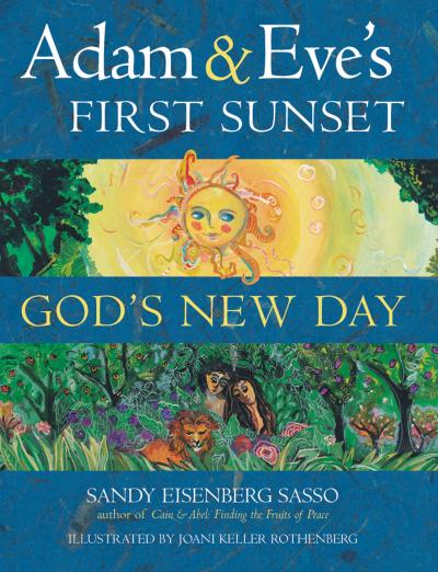 Adam & Eve’s First Sunset: God’s New Day