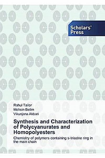 Synthesis and Characterization of Polycyanurates and Homopolyesters