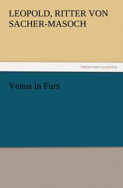 Venus in Furs - Leopold Sacher-Masoch