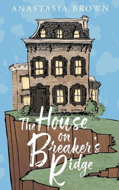 The House on Breaker’s Ridge