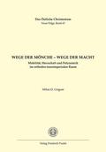 Wege der Mönche – Wege der Macht
