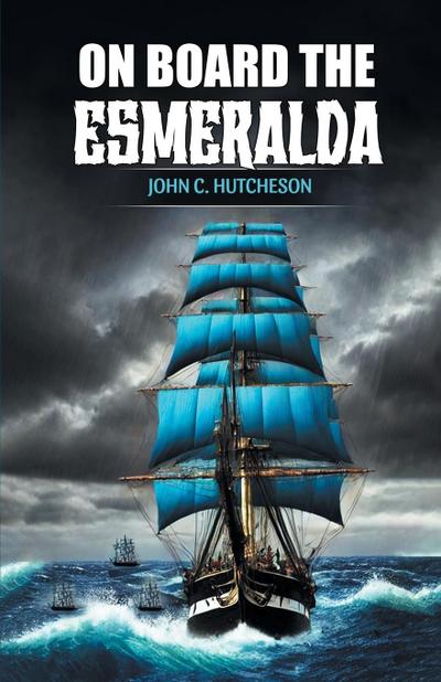 On Board the Esmeralda