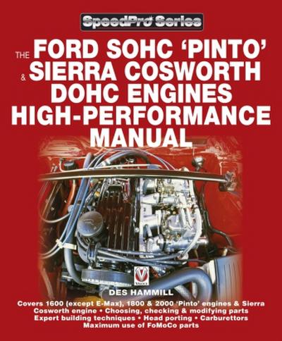 The Ford SOHC Pinto & Sierra Cosworth DOHC Engines high-performance manual