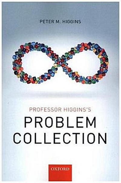 Professor Higgins’s Problem Collection