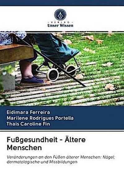 Fußgesundheit - Ältere Menschen