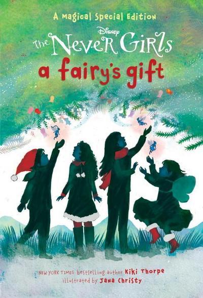 A Fairy’s Gift (Disney: The Never Girls)
